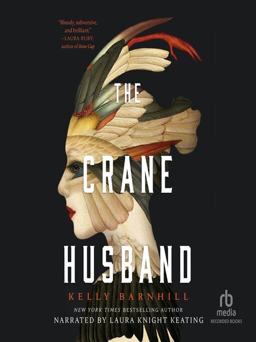 Title details for The Crane Husband by Kelly Barnhill - Wait list